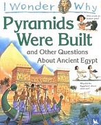 I Wonder Why Pyramids Were Built, Children's History Books